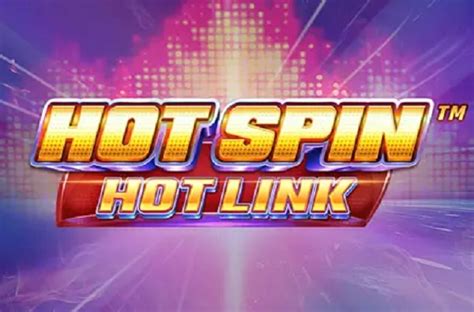 hot spin hot link slot review